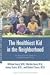   - The Healthiest Kid in the Neighborhood: Ten Ways to Get Your Family on the Right Nutritional Track (Sears Parenting Library)