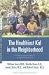 The Healthiest Kid in the Neighborhood: Ten Ways to Get Your Family on the Right Nutritional Track (Sears Parenting Library)