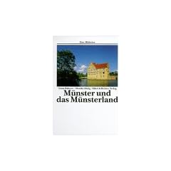 M�nster und das M�nsterland. Eine Bildreise