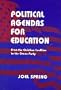 Political Agendas for Education: From the Christian Coalition to the Green Party
