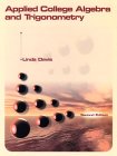 Applied College Algebra and Trigonometry: AND Study Wizard (2nd Revised e.)