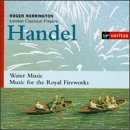 Handel: Water Music; Music for the Royal Fireworks