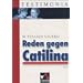 Testimonia: Reden gegen Catilina: Erste Rede, Zweite Rede (in Ausz�gen). Einf�hrung, �bersetzungshilfen und Begleittexte. Textband