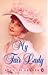 My Fair Lady: Musical Play in Two Acts Based on 