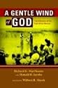 A Gentle Wind of God: The Influence of the East Africa Revival