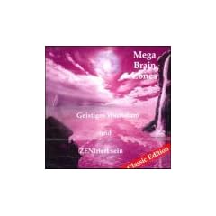 Mega Brain Zones, Audio-CDs, Vol.3, Geistiges Wachstum und ZENtriert sein, 1 Audio-CD: BD 3