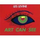 Les Levine. Art Can See