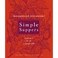 Moosewood Restaurant Simple Suppers: Fresh Ideas for the Weeknight Table