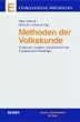 Methoden der Volkskunde: Positionen, Quellen, Arbeitsweisen der Europ�ischen Ethnologie