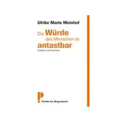 Die W�rde des Menschen ist antastbar: Aufs�tze und Polemiken