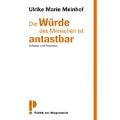Die W�rde des Menschen ist antastbar: Aufs�tze und Polemiken