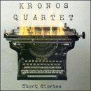 Short Stories by  Elliott Sharp, Willie Dixon, John Oswald, John Zorn, and Henry Cowell 