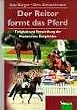 Der Reiter formt das Pferd