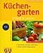 Bücher : Küchengarten (GU Pflanzenratgeber (neu))