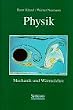 Mechanik und W�rmelehre. Physik - Band 1. Spektrum Lehrbuch - Studienausgabe