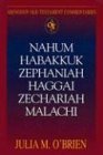 Nahum, Habakkuk, Zephaniah, Haggai, Zechariah, Malachi (Abingdon Old Testament Commentaries)