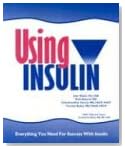 Using Insulin: Everything You Need for Success with Insulin
