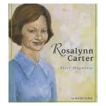 Rosalynn Carter: Steel Magnolia (First Book) book cover