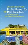 Ein Gentleman f�r Mma Ramotswe. Der zweite Fall der 'No. 1 Ladies Detective Agency' - Alexander McCall Smith