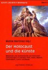 Der Holocaust und die K�nste: Mediali...