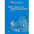 Dach-, Wand- und Abdichtungstechnik