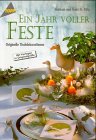 Ein Jahr voller Feste - Originelle Tischdekorationen. - Heidrun R&ouml;hr, Hans H. R&ouml;hr