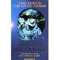 Tr�nen der G�tter. Die Prophezeiung der 13 Kristallsch�del