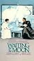 Waiting for the Moon [VHS]