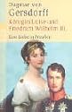 K&ouml;nigin Luise und Friedrich Wilhelm III. Eine Liebe in Preu&szlig;en. (Gro&szlig;druck)