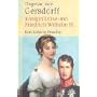 K�nigin Luise und Friedrich Wilhelm III. Eine Liebe in Preu�en. (Gro�druck)