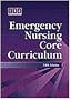 Emergency Nursing Core Curriculum, 5e