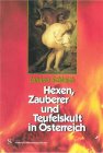 Hexen, Zauberer und Teufelskult in Osterreich