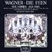 Wagner - Die Feen (The Fairies) / Ether Gray, J. Alexander, J. Anderson, Studer, Hermann, Rootering, Orth, L�vaas, Laki, Moll, Helm; Sawallisch