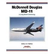 McDonnell Douglas MD-11: A Long Beach Swansong (Aerofax Series)