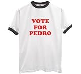 Vote For Pedro - Premium Quality Cotton T-Shirt