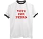 South Ho-VOTE FOR PEDRO- RINGER Tee~White/Black~Adult-SM