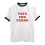 Vote For Pedro - Premium Quality Cotton T-Shirt