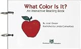 What Color Is It? An Interactive Reading Book