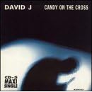 Candy on the Cross by David J
