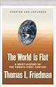 The World Is Flat: A Brief History of the Twenty-first Century