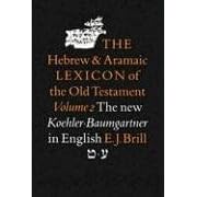 The Hebrew and Aramaic Lexicon of the Old Testament: Tet-Ayin v. 2: The New Kohler/Baumgartner in English (Hebrew & Aramaic Lexicon of the Old Testament)