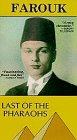 Farouk: Last of the Pharaohs [VHS]