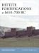 Fortress 73: Hittite Fortifications c.1650-700 BC (Fortress)