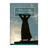 how can god allow such things