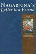 Nagarjuna's Letter to a Friend: With Commentary by Kyabje Kangyur Rinpoche
