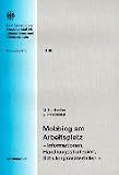 Mobbing am Arbeitsplatz: Informationen, Handlungsstrategien, Schulungsmaterialien