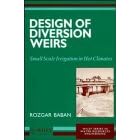 Design of Diversion Weirs: Small Scale Irrigation in Hot Climates