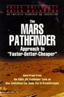 The Mars Pathfinder Approach to  Faster-Better-Cheaper