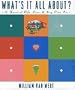 WHAT'S IT ALL ABOUT?: A Novel of Life, Love, and Key Lime Pie