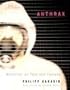 Anthrax: Bioterror as Fact and Fantasy